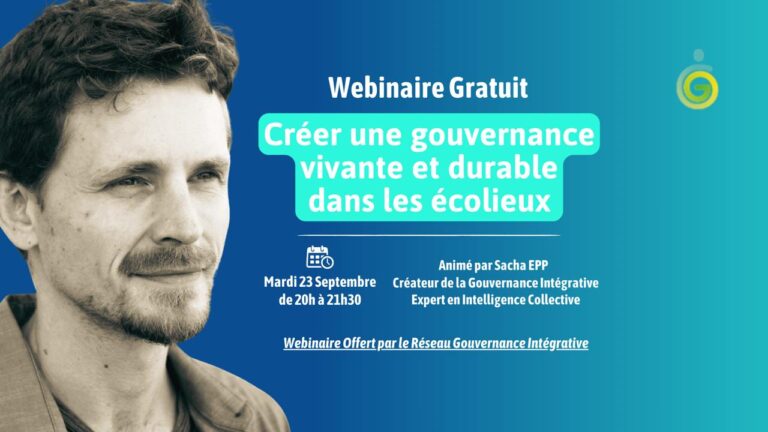 Webinaire Gouvernance Intégrative « Créer une gouvernance vivante et durable dans les écolieux »