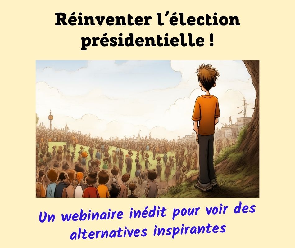 Reinventer l’election présidentielle